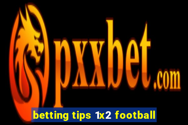 betting tips 1x2 football